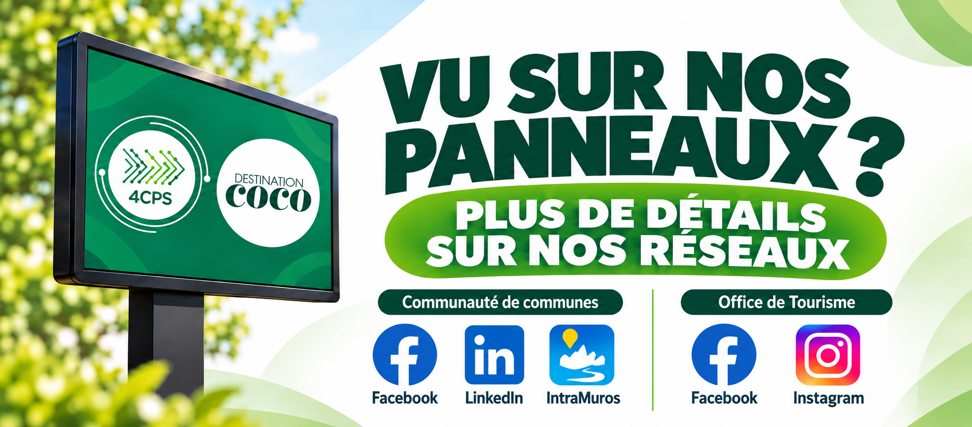 Exemples d'informations diffusées sur les panneaux numériques de la 4CPS